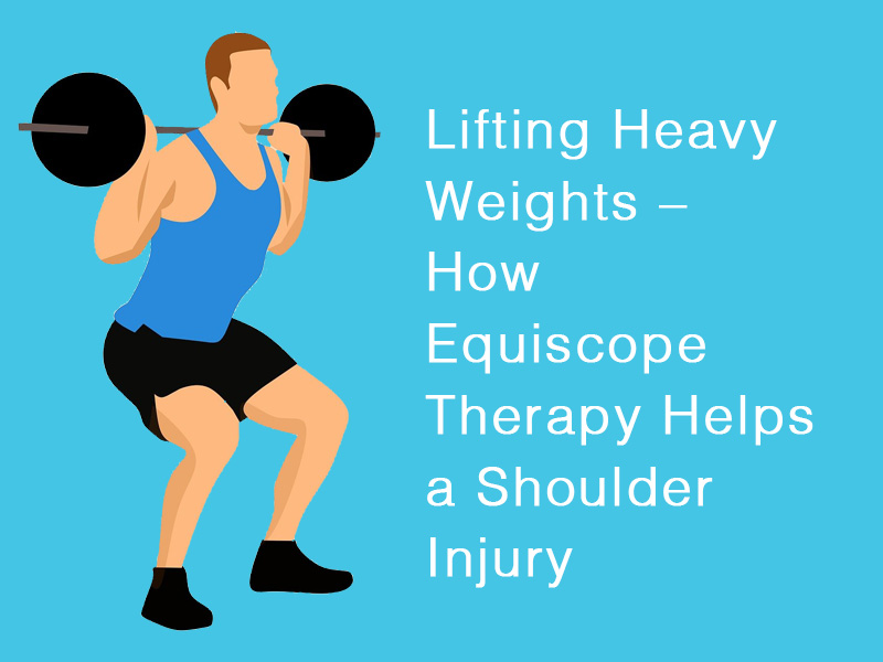 Intelligent Bioenergetics - Lifting Heavy Weights – How Equiscope Therapy  Helps a Shoulder Injury
