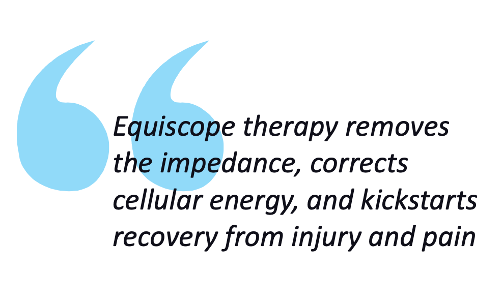 pull quote about Equiscope therapy removing impedance and correcting cellular energy for managing pain
